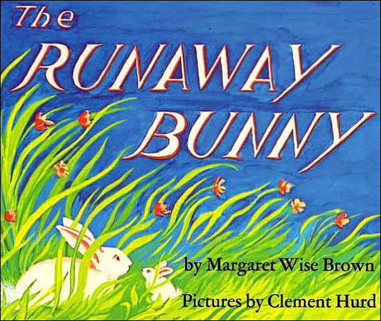 The Runaway Bunny - Margaret Wise Brown - Książki - HarperFestival - 9780694016716 - 24 stycznia 2017