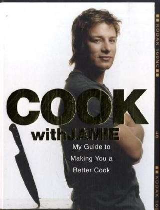 Cook with Jamie: My Guide to Making You a Better Cook - Jamie Oliver - Bøger - Penguin Books Ltd - 9780718147716 - 5. oktober 2006