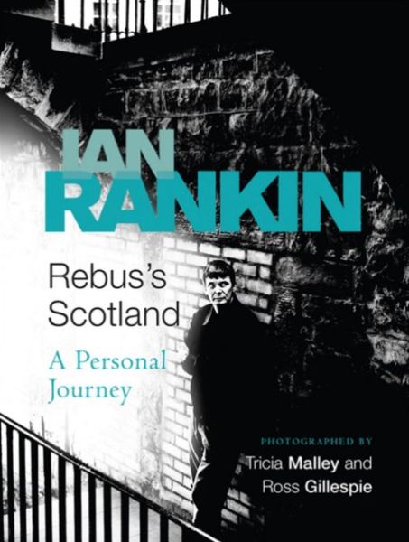 Cover for Ian Rankin · Rebus's Scotland: From the iconic #1 bestselling author of A SONG FOR THE DARK TIMES (Paperback Bog) (2006)