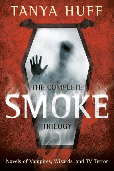 Cover for Tanya Huff · The Complete Smoke Trilogy (Paperback Book) (2019)