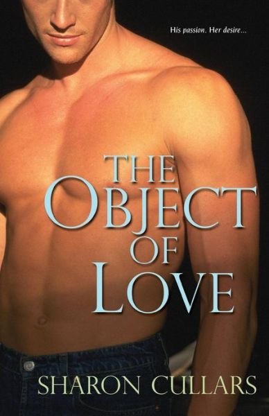 Cover for Sharon Cullars · The Object of Love (Paperback Book) (2007)