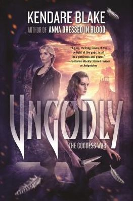 Cover for Kendare Blake · Ungodly (Paperback Book) (2015)