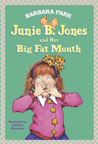 Cover for Barbara Park · Junie B. Jones and Her Big Fat Mouth (Hardcover Book) [Turtleback School &amp; Library Binding edition] (1993)