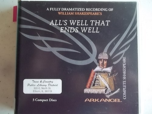 Cover for William Shakespeare · All S Well That Ends Well (Arkangel Complete Shakespeare) (Lydbok (CD)) (2005)