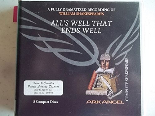 Cover for William Shakespeare · All S Well That Ends Well (Arkangel Complete Shakespeare) (Audiobook (CD)) (2005)