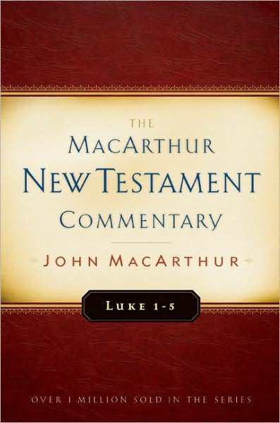 Cover for John F. Macarthur · Luke 1-5 Macarthur New Testament Commentary (Hardcover Book) (2009)