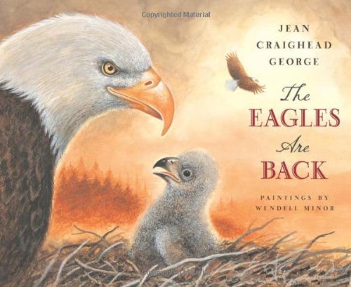 Cover for Jean Craighead George · The Eagles Are Back (Hardcover bog) [First edition] (2013)