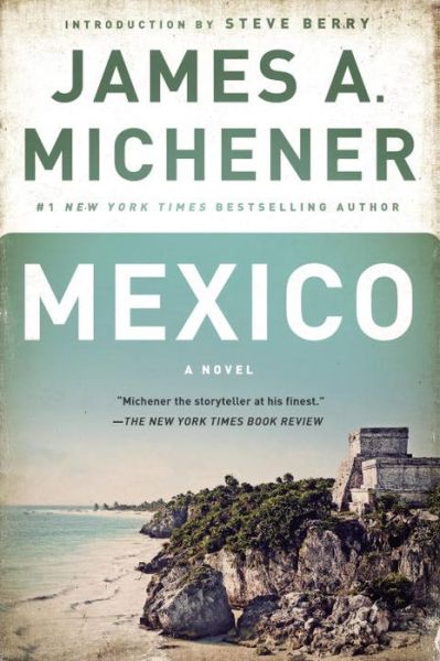 Cover for James A. Michener · Mexico: A Novel (Paperback Book) (2015)