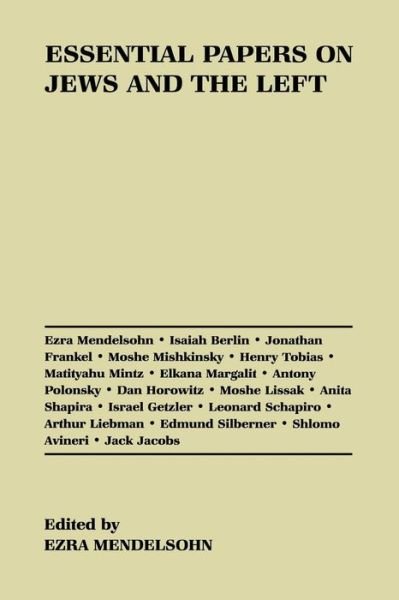 Essential Papers on Jews and the Left - Essential Papers on Jewish Studies - Ezra Mendelsohn - Bøker - New York University Press - 9780814755716 - 1. juni 1997