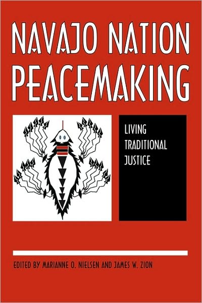 Cover for Marianne O. Nielsen · Navajo Nation Peacemaking: Living Traditional Justice (Paperback Book) (2005)