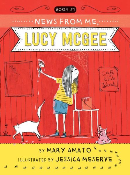 Cover for Mary Amato · News from me, Lucy McGee (Book) [First edition. edition] (2018)