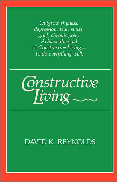 Cover for David K. Reynolds · Constructive Living (Paperback Book) (1984)