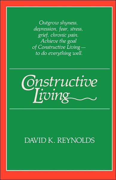 Cover for David K. Reynolds · Constructive Living (Pocketbok) (1984)