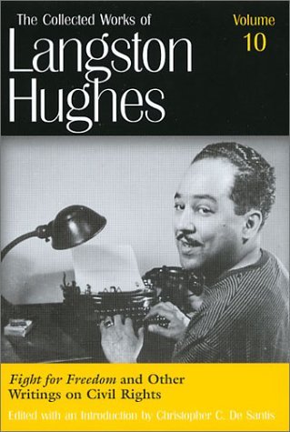 Cover for Langston Hughes · The Collected Works of Langston Hughes v. 10; Fight for Freedom and Related Writing - The Collected Works of Langston Hughes (Hardcover Book) (2001)