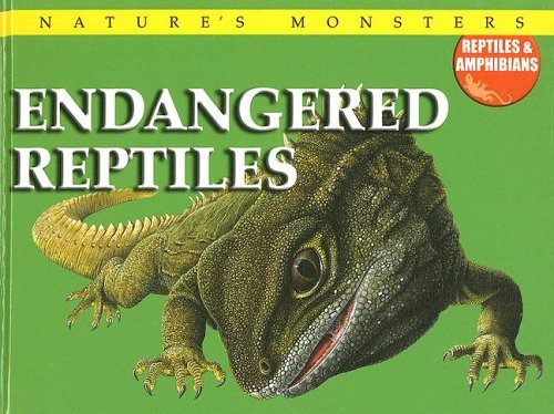Cover for Chris Mcnab · Endangered Reptiles (Nature's Monsters: Reptiles and Amphibians) (Gebundenes Buch) (2005)
