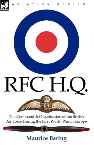 Cover for Maurice Baring · R. F. C. H. Q.: the Command &amp; Organisation of the British Air Force During the First World War in Europe (Pocketbok) (2010)