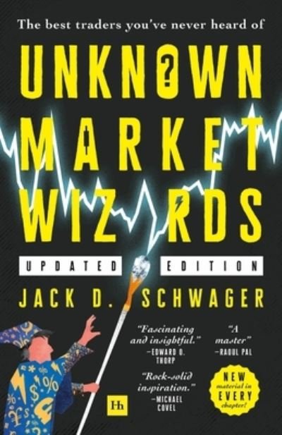 Cover for Jack D. Schwager · Unknown Market Wizards: The best traders you've never heard of (Pocketbok) (2023)