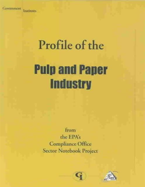 Cover for U.S. Environmental Protection Agency · Profile of the Pulp and Paper Industry (Taschenbuch) (2001)