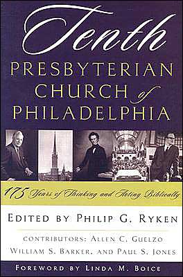 Cover for Philip Graham Ryken · Tenth Presbyterian Church of Philadelphi (Paperback Book) (2004)