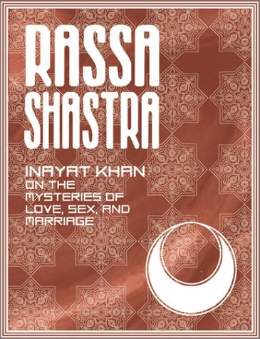 Cover for Hazrat Inayat Khan · Rassa Shastra: Inayat Khan on the Mysteries of Love, Sex and Marriage (Pocketbok) (2003)