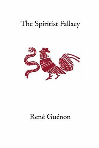 Cover for Rene Guenon · The Spiritist Fallacy (Taschenbuch) [1st English Ed edition] (2003)