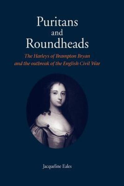 Puritans and Roundheads - Jacqueline Eales - Books - Hardinge Simpole Limited - 9780951375716 - February 14, 2002