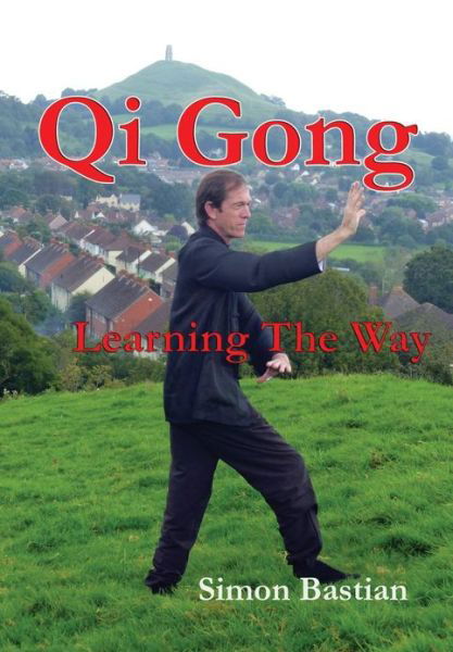 Cover for Simon Bastian · Qi Gong: Learning The Way (Pocketbok) (2013)