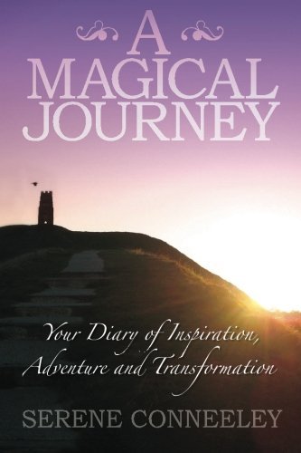 Cover for Serene Conneeley · A Magical Journey: Your Diary of Inspiration, Adventure and Transformation (Taschenbuch) (2010)