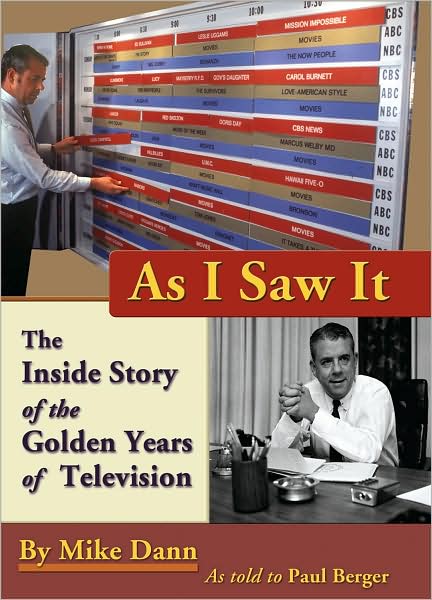 Cover for Mike Dann · As I Saw It: the Inside Story of the Golden Years of Television (Hardcover Book) (2009)