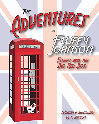 Cover for L Johnson · The Adventures of Fluffy Johnson: Fluffy and the Big Red Box (Taschenbuch) (2013)