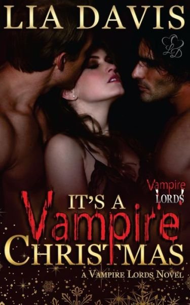 Cover for Lia Davis · It's a Vampire Christmas (The Vampire Lords) (Volume 1) (Paperback Bog) (2014)