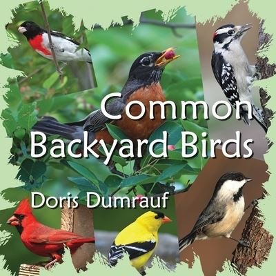 Doris Dumrauf · Common Backyard Birds (Paperback Book) (2018)