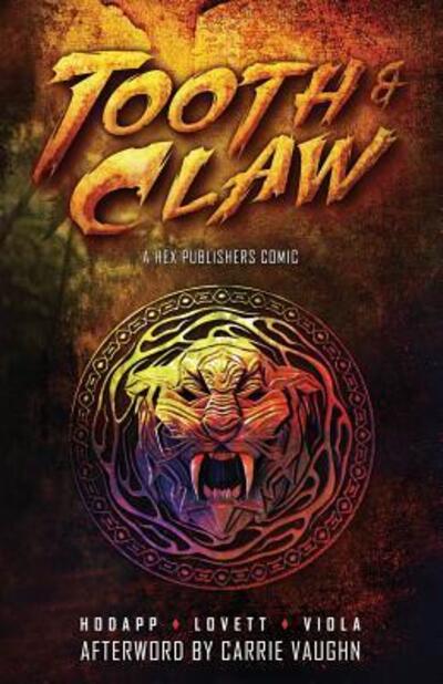 Tooth and Claw - Joshua Viola - Books - Hex Publishers LLC - 9780998666716 - June 27, 2017