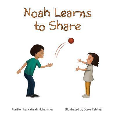 Cover for Nafisah Mohammed · Noah Learns to Share (Paperback Book) (2017)