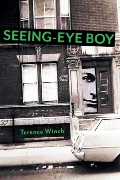 Cover for Terence Winch · Seeing-Eye Boy (Pocketbok) (2020)