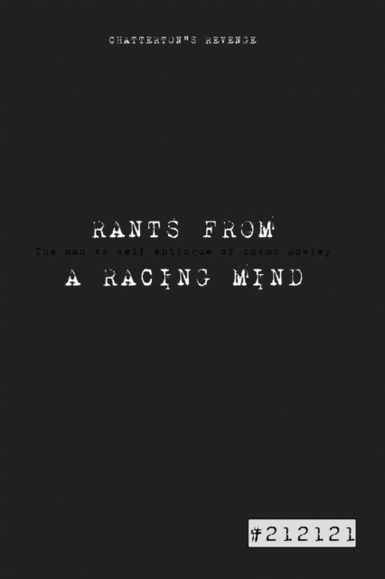Cover for Cosmo Rowley · RANTS from a RACING MIND Chatterton's Revenge (Book) (2021)