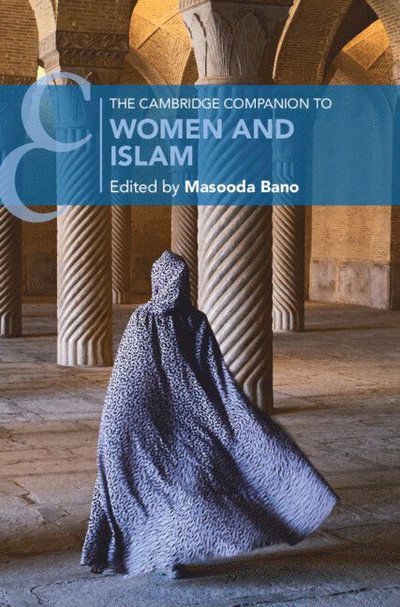 The Cambridge Companion to Women and Islam - Cambridge Companions to Religion -  - Bøger - Cambridge University Press - 9781009206716 - 30. april 2025