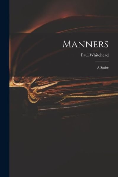 Cover for Paul 1710-1774 Whitehead · Manners (Paperback Book) (2021)