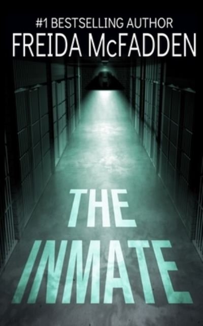 Cover for Freida McFadden · The Inmate (Paperback Book) (2022)