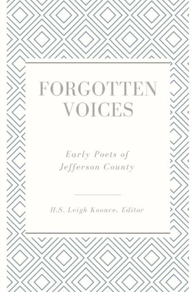 Cover for H. S. Leigh Koonce · Forgotten Voices (Book) (2023)