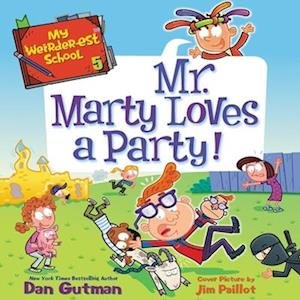 Cover for Dan Gutman · My Weirder-est School: Mr. Marty Loves a Party! (CD) (2020)