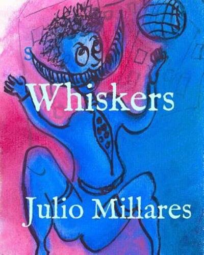 Cover for Julio Millares · Whiskers (Pocketbok) (2019)