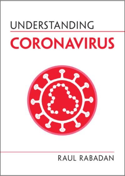Cover for Rabadan, Raul (Columbia University, New York) · Understanding Coronavirus - Understanding Life (Pocketbok) (2020)