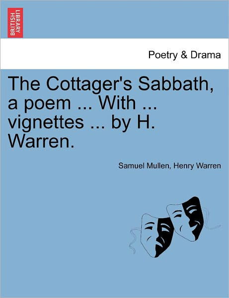 Cover for Samuel Mullen · The Cottager's Sabbath, a Poem ... with ... Vignettes ... by H. Warren. (Paperback Book) (2011)