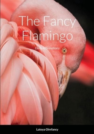 Cover for Latoya Smith · The Fancy Flamingo (Paperback Book) (2021)