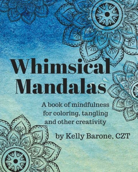 Cover for Kelly Barone · Whimsical Mandalas (Paperback Book) (2017)