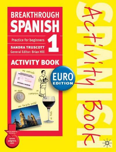 Cover for Sandra Truscott · Breakthrough Spanish 1 (Activity Book) - Breakthrough (Paperback Book) [Euro edition] (2003)