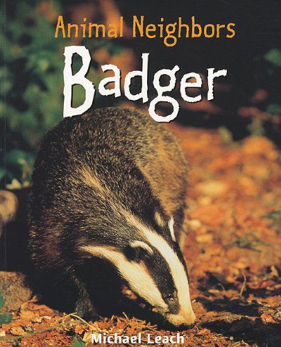 Cover for Michael Leach · Badger (Animal Neighbors) (Paperback Book) (2008)