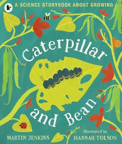 Cover for Martin Jenkins · Caterpillar and Bean: A Science Storybook about Growing (Paperback Book) (2019)