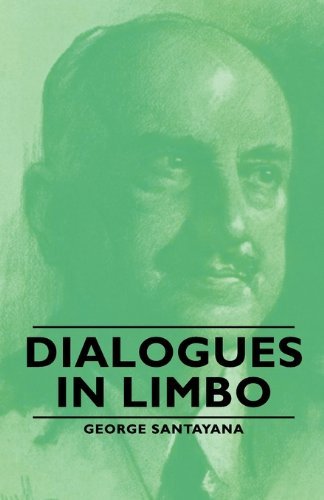 Cover for George Santayana · Dialogues in Limbo (Paperback Book) (2007)